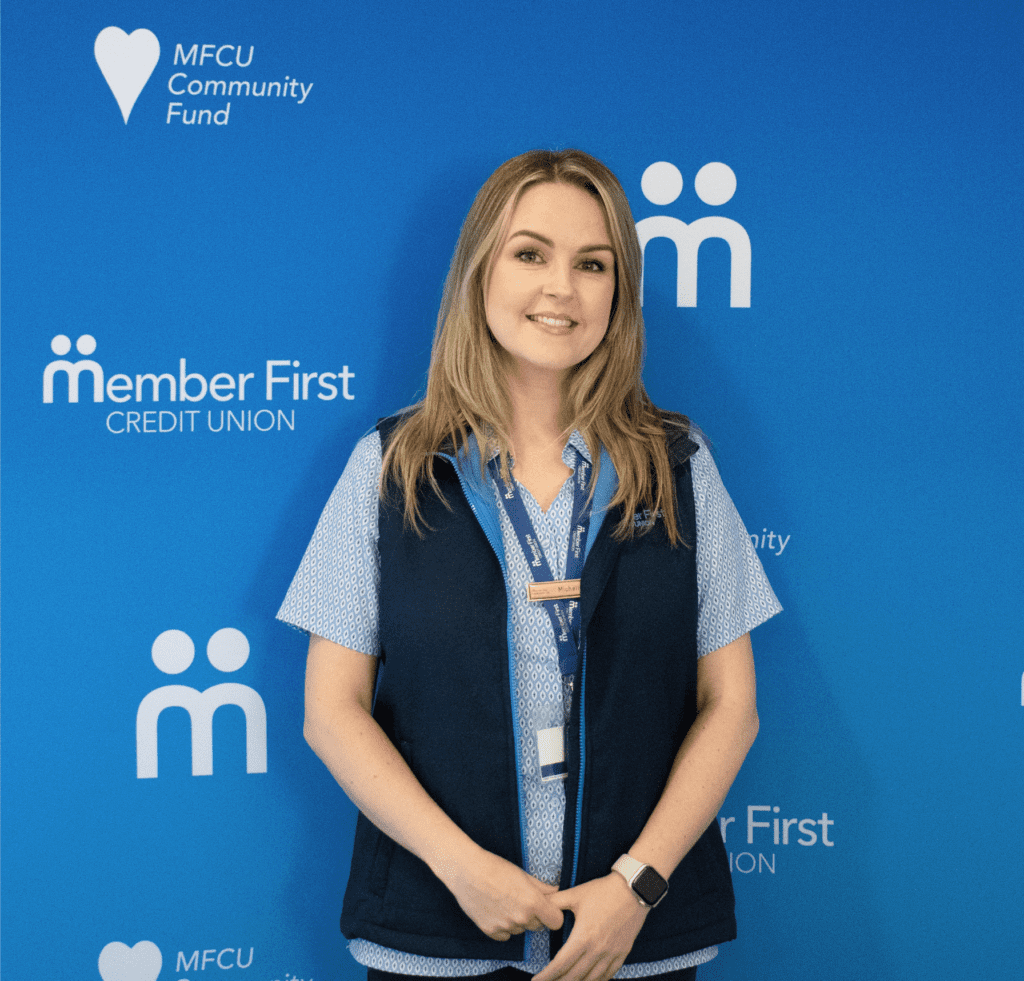 Michelle Brady, Finance Officer at Member First Credit Union and the host of MFCU Money Matters Podcast