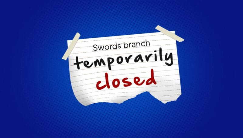 MFCU Swords Branch Temporarily Closed Member Notification