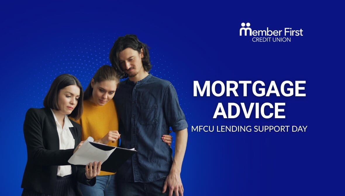 Looking for Mortgage Advice in Dublin? Bring Your Questions to MFCU Lending Support Day 